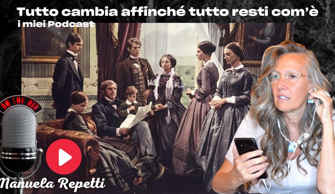 Tutto cambia affinché tutto rimanga com’è