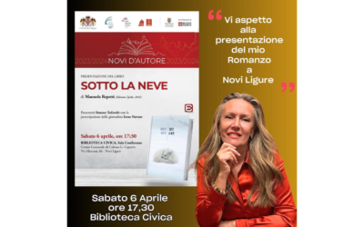 Novi Ligure 6 Aprile 2024: Presentazione del mio nuovo romanzo “Sotto la Neve”