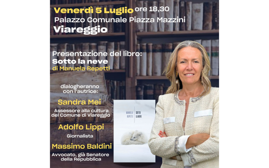 Venerdi 5 Luglio ore 18,30 Viareggio, Palazzo Comunale Piazza Marini